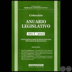 ANUARIO LEGISLATIVO  AO I  - 2010 - Autor: HORACIO ANTONIO PETTIT - Ao 2011